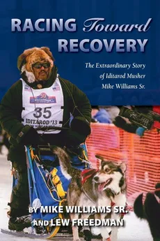 Racing Toward Recovery - Williams Mike