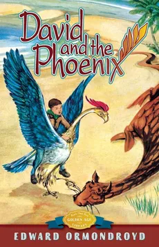 David and the Phoenix - Edward Ormondroyd