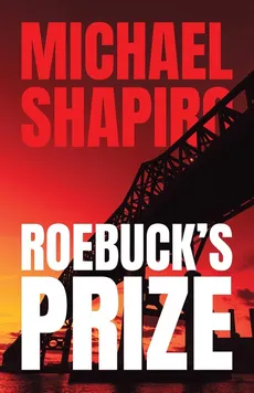 Roebuck's Prize - Michael R. Shapiro