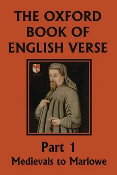 The Oxford Book of English Verse, Part 1 - Quiller-Couch Arthur