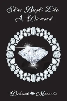 Shine Bright Like a Diamond - Deborah Morandin
