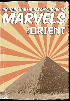 Richard Halliburton's Book of Marvels - Richard Halliburton