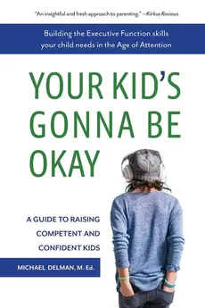 Your Kid's Gonna Be Okay - Michael Delman