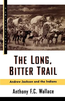 The Long, Bitter Trail - Wallace Anthony
