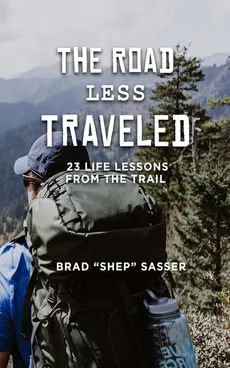 The Road Less Traveled - Brad Sasser