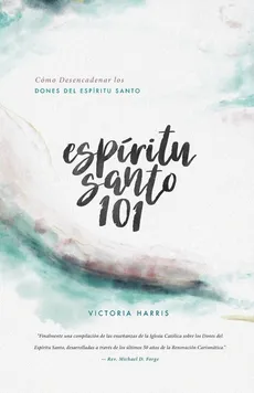 Espíritu Santo 101 - Victoria Harris