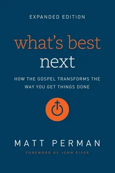 What's Best Next - Matthew Aaron Perman