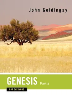 Genesis for Everyone, Part 2 - John Goldingay