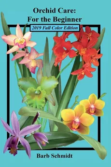 Orchid Care - Barb Schmidt