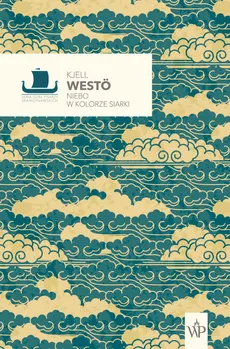 Niebo w kolorze siarki - Outlet - Kjell Westo