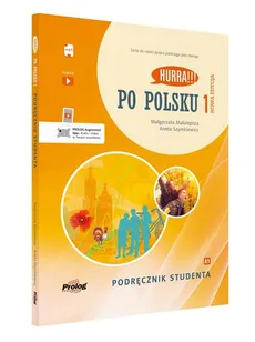 Hurra!!! Po polsku 1 Podręcznik studenta Nowa Edycja - Małgorzata Małolepsza, Aneta Szymkiewicz