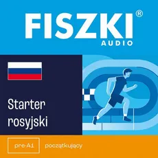 FISZKI audio – rosyjski – Starter - Joanna Getka, Kinga Perczyńska