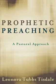 Prophetic Preaching - Leonora Tubbs Tisdale