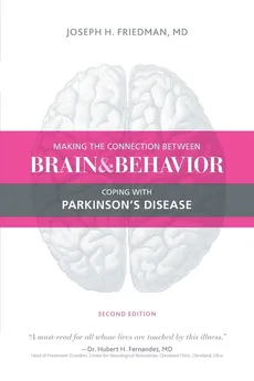 Making the Connection Between Brain and Behavior, Second Edition - MD Joseph Friedman