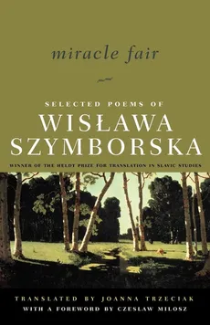 Miracle Fair - Wislawa Szymborska