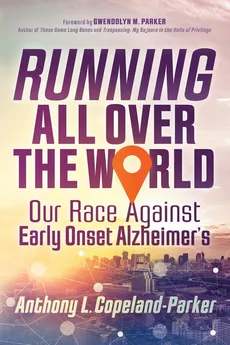 Running All over the World - Anthony L. Copeland-Parker
