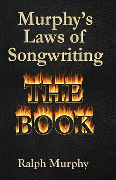 Murphy's Laws of Songwriting - Ralph J. Murphy