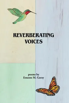 Reverberating Voices - Ernesto Garay