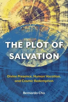 The Plot of Salvation - Bernardo Cho