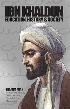 Ibn Khaldun - Shamim Miah
