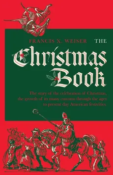 The Christmas Book - Francis X Weiser