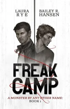 Freak Camp - Laura Rye