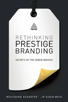 Rethinking Prestige Branding - Wolfgang Schaefer