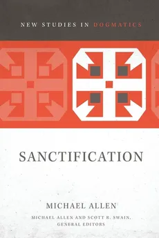 Sanctification - Michael Allen