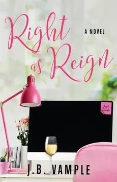 Right as Reign - J.B. Vample