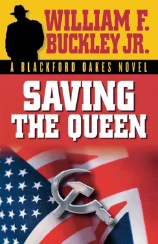 Saving the Queen - Jr. William F. Buckley