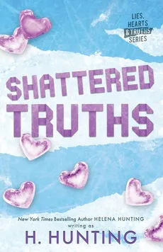 Shattered Truths (Alternate Edition) - H. Hunting