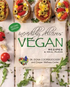 Incredibly Delicious Vegan Recipes and Meal Plans - Dr. Dona Cooper-Dockery
