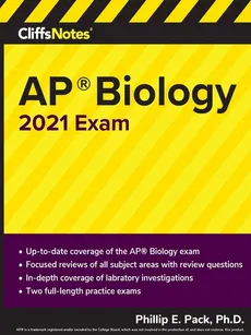Cliffsnotes AP Biology 2021 Exam - Phillip E Pack