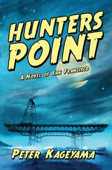Hunters Point - Peter Kageyama