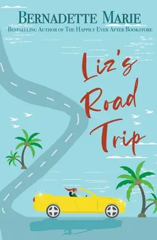 Liz's Road Trip - Bernadette Marie
