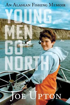 Young Men Go North - Joe Upton