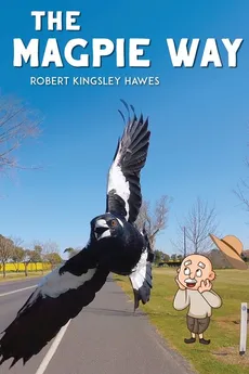 The Magpie Way - Robert Kingsley Hawes