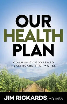 Our Health Plan - Jim Rickards