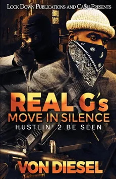 Real G's Move in Silence - Von Diesel