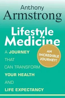 Lifestyle Medicine - Anthony Armstrong