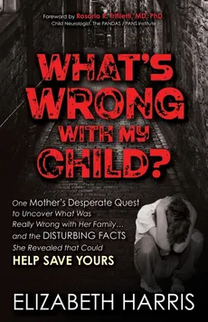 What's Wrong with My Child? - Elizabeth Harris
