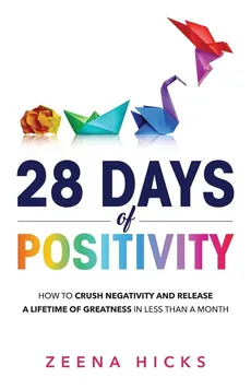 28 Days of Positivity - Zeena Hicks