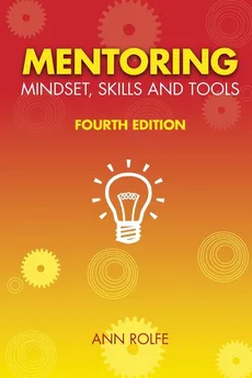 Mentoring Mindset, Skills and Tools - Ann Rolfe