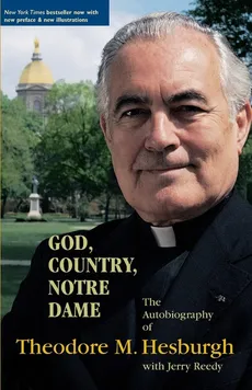 God, Country, Notre Dame - Theodore M. Hesburgh