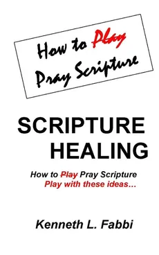 Scripture Healing - Kenneth L Fabbi