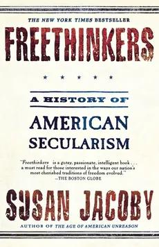 Freethinkers - SUSAN JACOBY