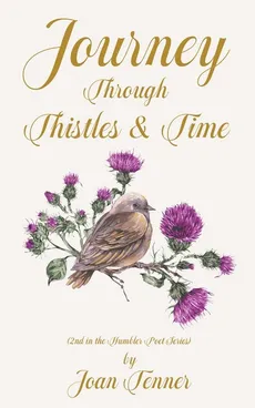 Journey Through Thistles & Time - Joan Tenner
