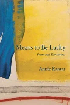 Means to Be Lucky - Annie Kantar