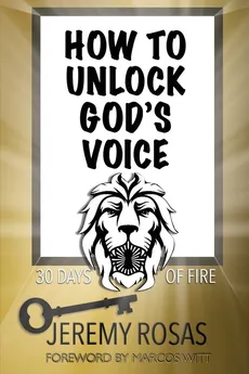 How to Unlock God's Voice - Jeremy Rosas
