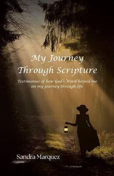 My Journey Through Scripture - Sandra Marquez